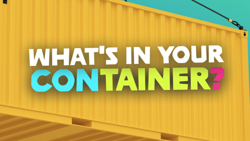 DVCAI | What’s in Your Container?